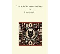 The Book of Were-Wolves