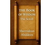 The Book of Wisdom: The Scroll