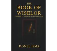 The Book Of Wiselor: Country Without Doors
