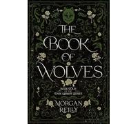 Morgan Reilly The Book of Wolves: A Dark Retelling of Red Riding Hoo (Tascabile)