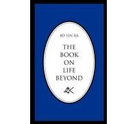 Bo Yin Ra The Book On Life Beyond (Tascabile)