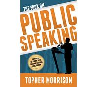 The Book on Public Speaking