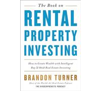 Brandon Turner Book on Rental Property Investing,the-How to Create W (Tascabile)