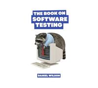 The Book on Testing: A Guide for Non-Testers