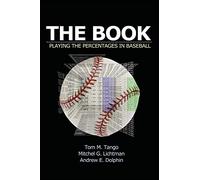 The Book: Playing The Percentages In Baseball