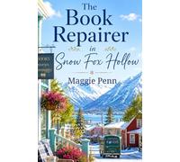 The Book Repairer in Snow Fox Hollow