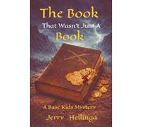 The Book That Wasn't Just A Book: A Base Kids Mystery