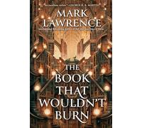 Mark Lawrence The Book That Wouldn't Burn (Tascabile) Library Trilogy