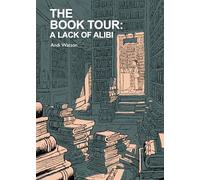 The Book Tour (Book 2): A Lack of Alibi