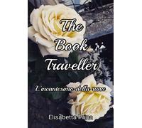The Book Traveller. L’incantesimo della runa di Elisabetta Prina, 2021, Youcan