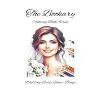 The Bookary Coloring Book Series: Wedding Bride Flower Bouqet