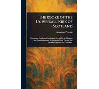 The Booke of the Universall Kirk of Scotland