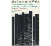 The Books at the Wake; A Study of Literary Allusions in James Joyce's Finnegans Wake
