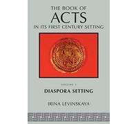 The Books of acts in its First Century Setting, vol 5: Diaspora