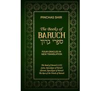 The Books of Baruch: Four Oracles in New Translation