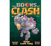 The Books of Clash. Le leggende leggendarie delle leggendarissime imprese. Vol. 3