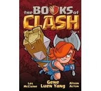 The Books of Clash. Le leggende leggendarie delle leggendarissime imprese. Vol. 4