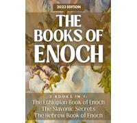 The Books of Enoch: New and Complete Edition | 3 Books in 1: The Ethiopian Book of Enoch, The Slavonic Secrets and The Hebrew Book of Enoch