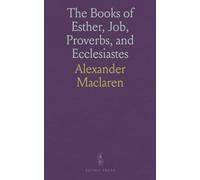 The Books of Esther, Job, Proverbs, and Ecclesiastes