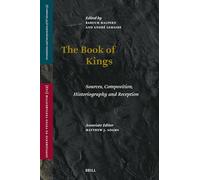 The Books of Kings: Sources, Composition, Historiography and Reception