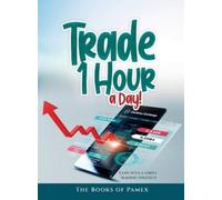 The Books of Pamex Trade 1 Hour a Day (Copertina rigida)