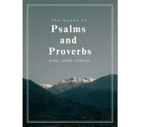 the books of Psalms & Proverbs: Wide Margin Journaling Edition: Large Print Single-Column Bible for Meditation and Personal Reflection