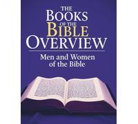 The Books of the Bible Overview: Men and Women of the Bible