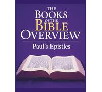The Books of the Bible Overview: Paul's Epistles