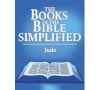 The Books of the Bible Simplified: Jude