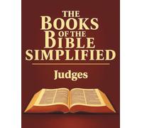 The Books of the Bible Simplified: Judges