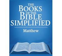 The Books of the Bible Simplified: Matthew