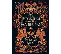 The Bookshop and the Barbarian: A Cozy Fantasy Novel