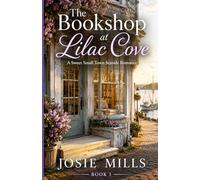 The Bookshop at Lilac Cove: A Sweet Small Town Seaside Romance: 1