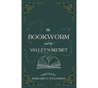 The Bookworm and the Valley's Secret