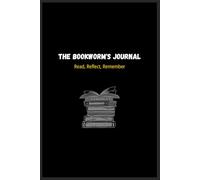 The Bookworm's Journal (Cream Interior): A Reading for Book Lovers to Record Titles, Authors, and Key Takeaways”