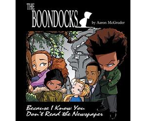 The Boondocks: Because I Know You Don't Read the Newspaper