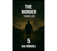 The Border: A dramatic thriller about escape, belonging, and the silent fight for dignity.