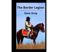 The Border Legion Annotated
