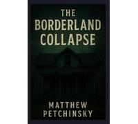 The Borderland Collapse