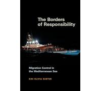 The Borders of Responsibility: Migration Control in the Mediterranean Sea
