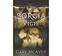 The Borgia Vigil
