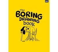 The Boring Drawing Book (Boring Books)