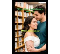 The Boring Love Story: A Love Story & A Bookstore