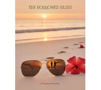 The Borrowed Bliss: A Tropical Deception