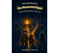 The Borrowed Light: A Tale of the Seven Setts: 2