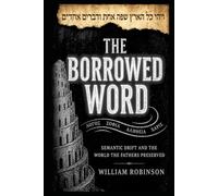 The Borrowed Word: How A Language Shift Divided Western Christianity & The Continuity the Fathers Preserve