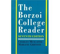 The Borzoi College Reader by Charles Muscatine (1991-12-01)