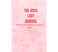 The Boss Lady Journal