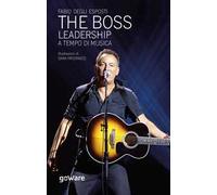 The Boss. Leadership a tempo di musica