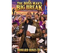 The Boss Man's Big Break: A Comedy Movie Novel